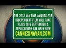 Enter the Van d’Or Independent Film Awards 2013